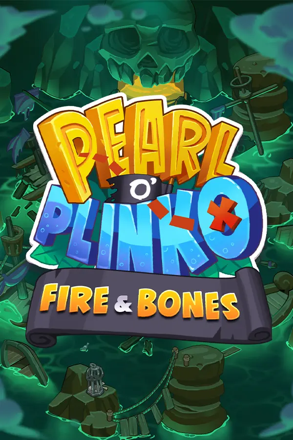 Pearl o’ Plinko – Fire & Bones